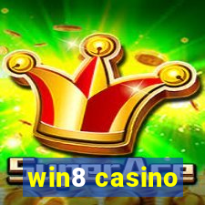 win8 casino